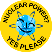 Nuclear Power? Yes Please